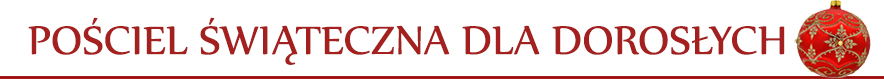 Pościel świąteczna Boże narodzenie dla dorosłych