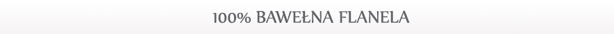 100% Bawełna flanela